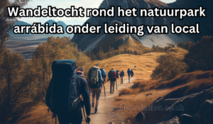 Wandeltocht rond het natuurpark arrábida onder leiding van local