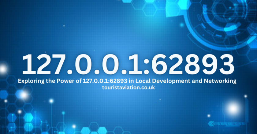 Exploring the Power of 127.0.0.1:62893 in Local Development and Networking